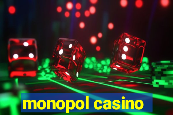 monopol casino