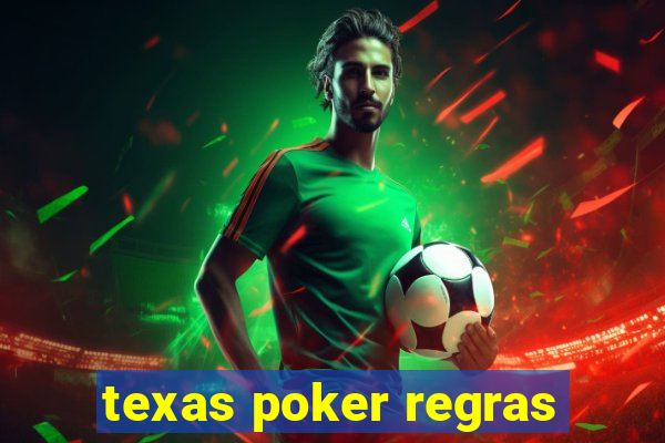 texas poker regras