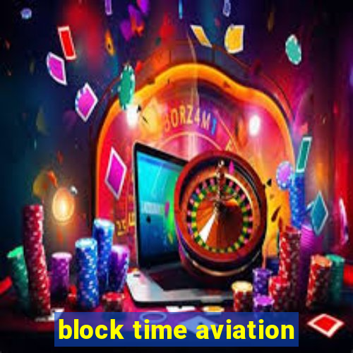 block time aviation