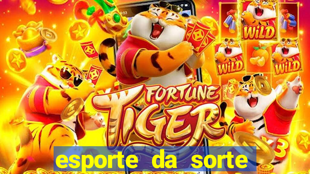 esporte da sorte como jogar