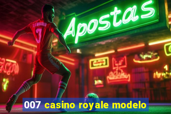 007 casino royale modelo