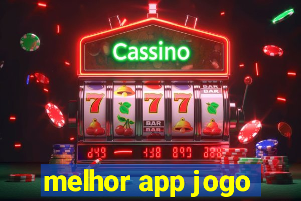 melhor app jogo