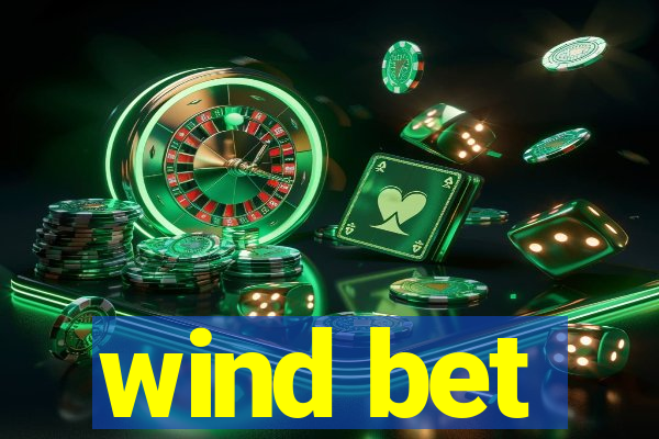 wind bet