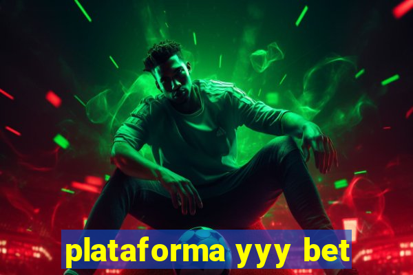 plataforma yyy bet