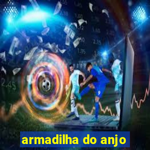 armadilha do anjo