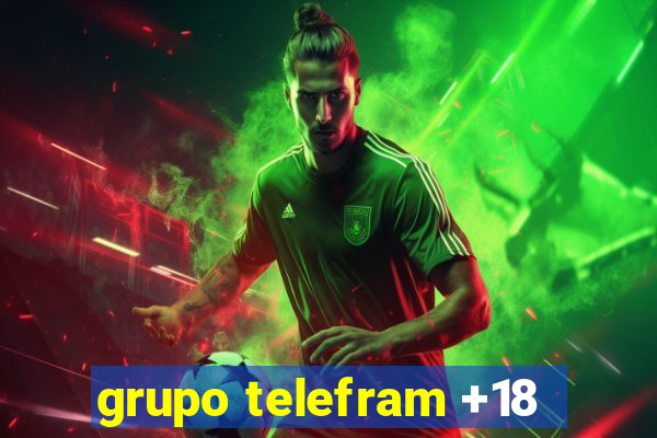 grupo telefram +18