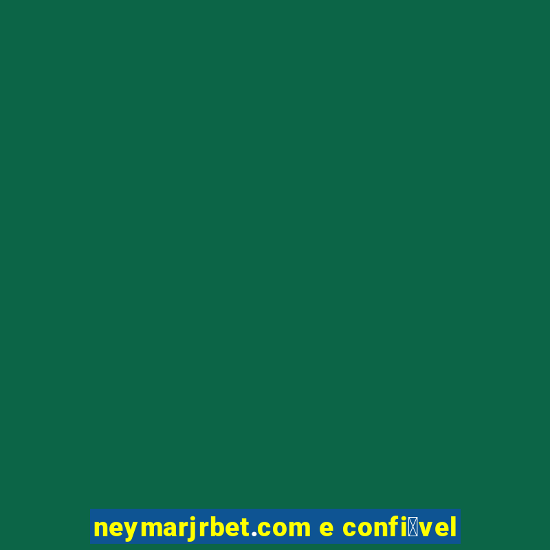 neymarjrbet.com e confi谩vel