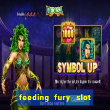 feeding fury slot free play