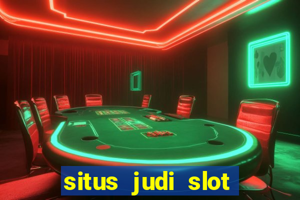 situs judi slot online tergacor