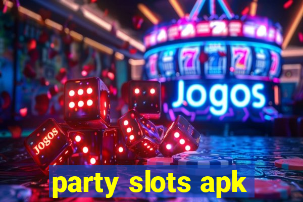 party slots apk