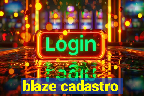 blaze cadastro