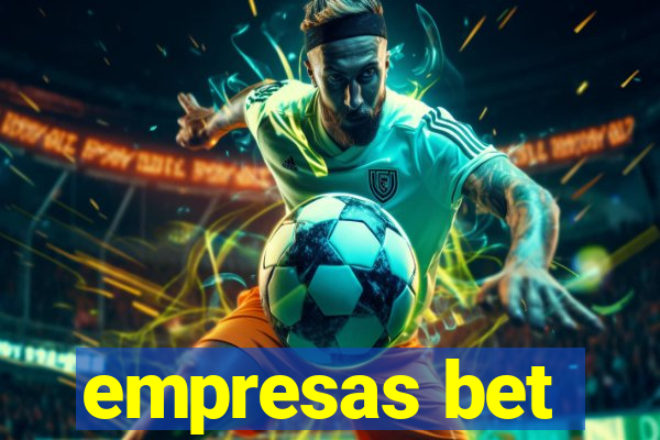 empresas bet