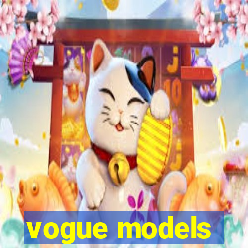 vogue models