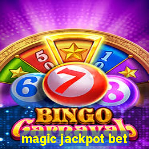 magic jackpot bet