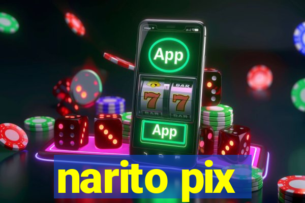 narito pix