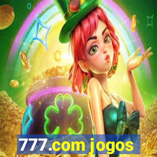 777.com jogos