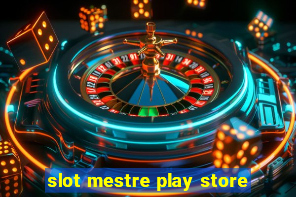 slot mestre play store