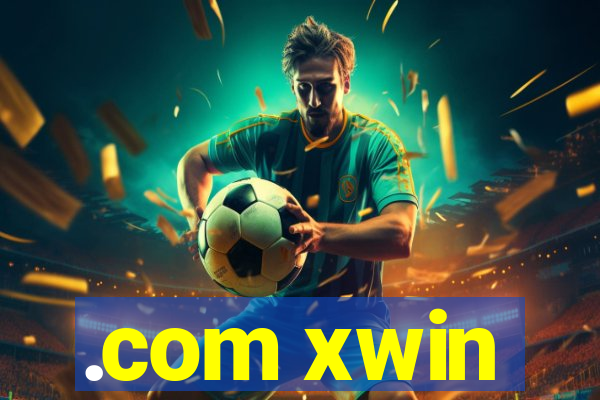 .com xwin