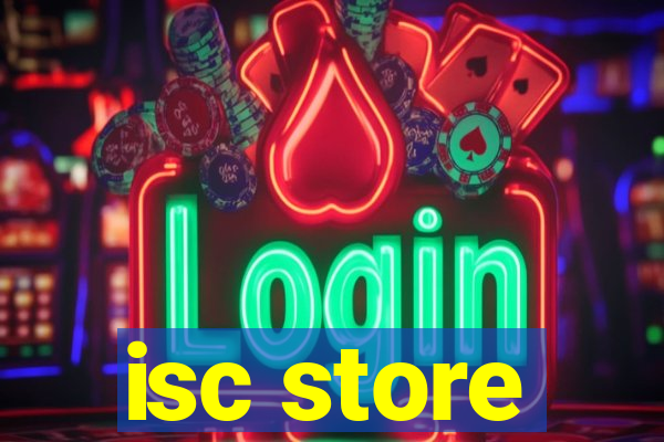 isc store