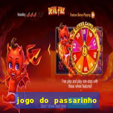 jogo do passarinho para ganhar dinheiro