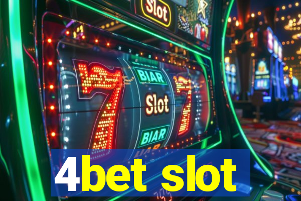 4bet slot