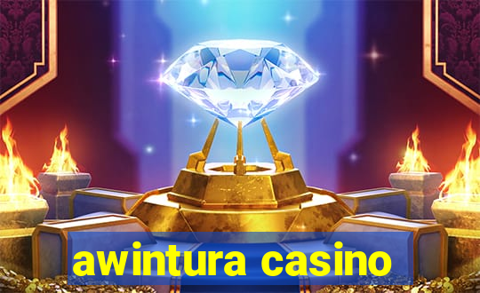 awintura casino