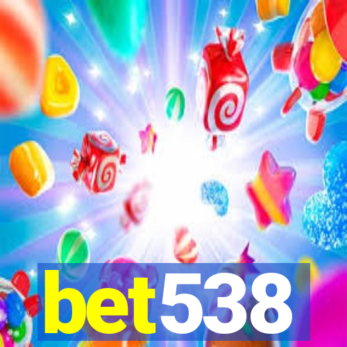 bet538