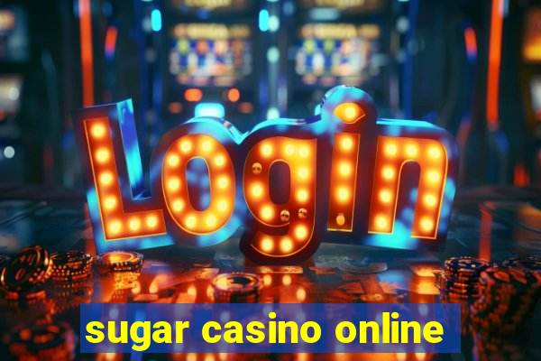 sugar casino online