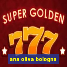 ana oliva bologna