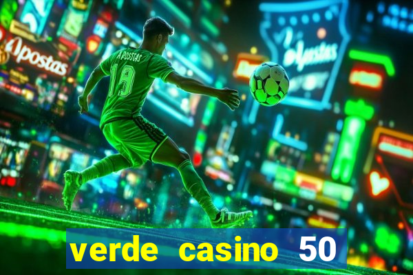 verde casino 50 rodadas grátis