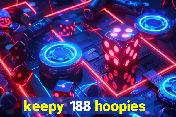 keepy 188 hoopies