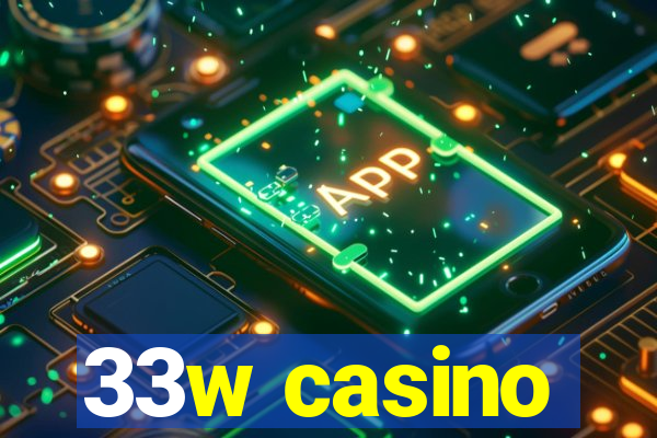 33w casino