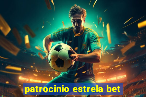 patrocinio estrela bet