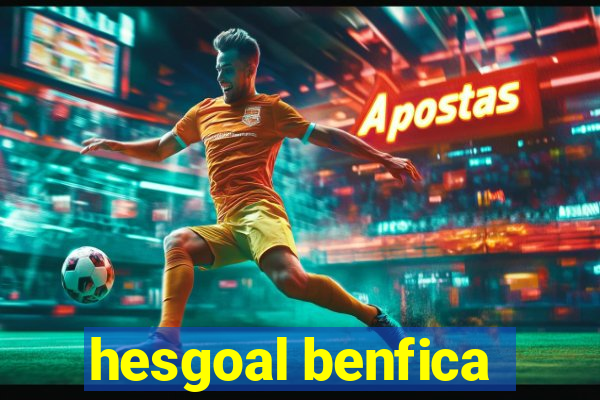 hesgoal benfica