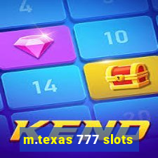 m.texas 777 slots