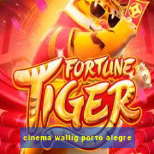 cinema wallig porto alegre