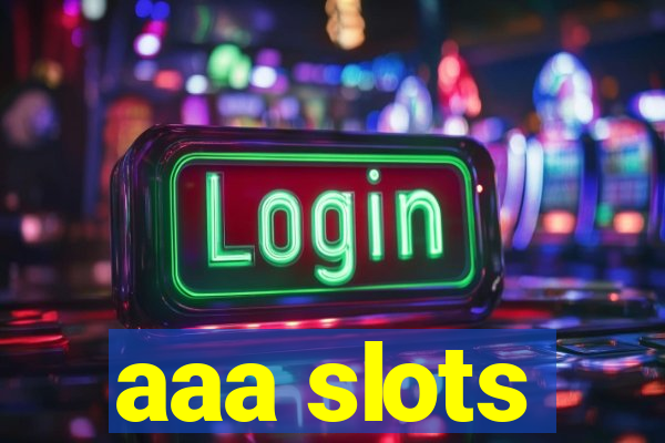 aaa slots