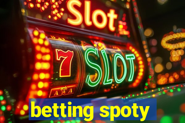 betting spoty