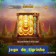 jogo do tigrinho aposta 1 real