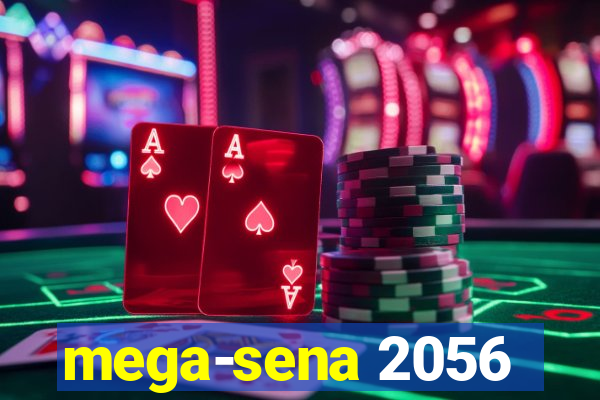 mega-sena 2056