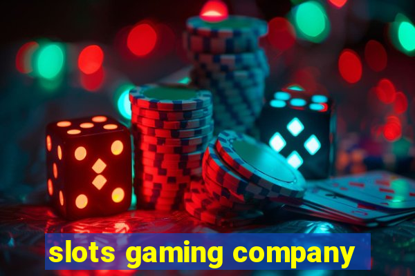 slots gaming company