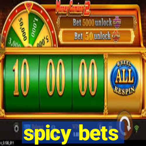 spicy bets