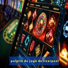 palpite do jogo do liverpool