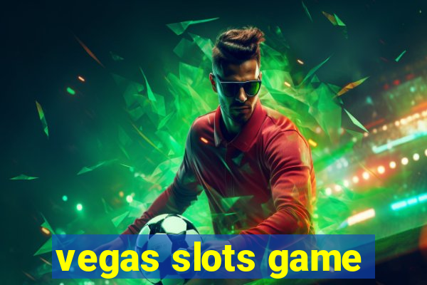 vegas slots game