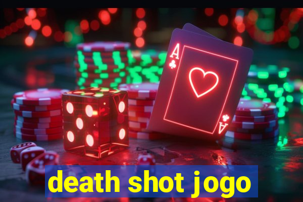 death shot jogo