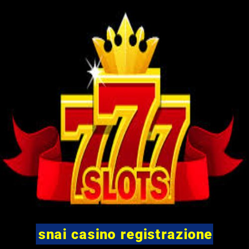 snai casino registrazione