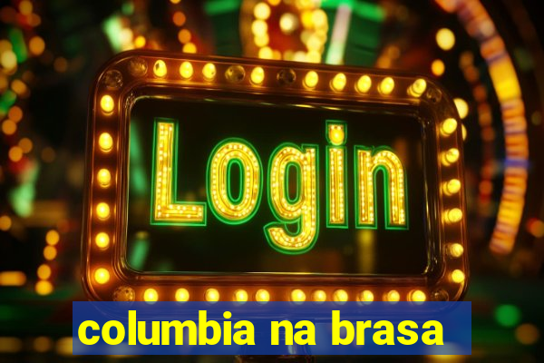 columbia na brasa