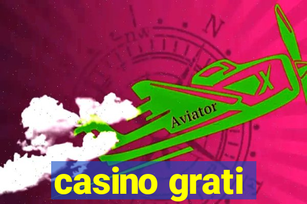 casino grati