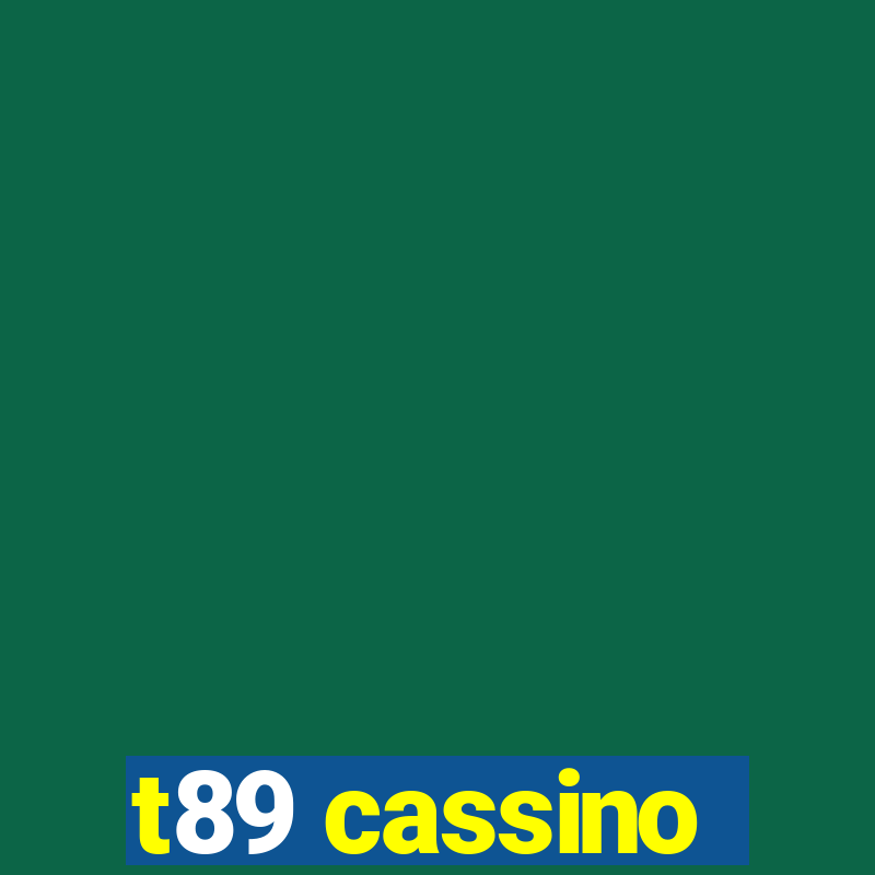 t89 cassino