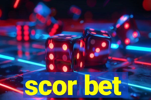 scor bet